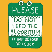 Please Do Not Feed The Algorithm Think Before You Click GIF - Please Do Not Feed The Algorithm Think Before You Click Click GIFs