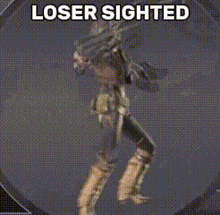 a picture of a person holding a gun with the words loser sighted above it