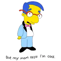 a cartoon character with the words but my mom says i 'm cool on the bottom