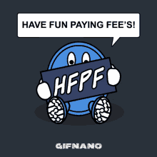 Nano Have Fun Paying Fees GIF