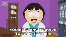 Youre Going To Have To Talk To Them Randy Marsh GIF - Youre Going To Have To Talk To Them Randy Marsh South Park GIFs