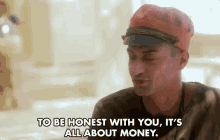To Be Honest With You Its All About Money Money GIF