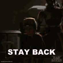 Stay Back Omega GIF - Stay Back Omega Star Wars The Bad Batch GIFs