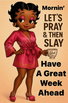a poster of betty boop says let 's pray then slay have a great week ahead