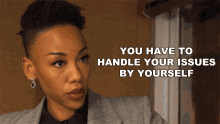 You Have To Handle Your Issues By Yourself Carmen Moyo GIF - You Have To Handle Your Issues By Yourself Carmen Moyo The Good Fight GIFs