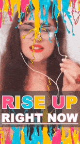 a poster with a woman wearing headphones and the words rise up right now on it