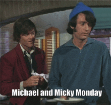 the monkees monkees monday michael nesmith micky dolenz michael and micky