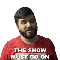 The Show Must Go On Andrew Baena Sticker - The Show Must Go On Andrew Baena Keep Going Stickers