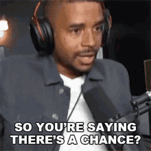 So Youre Saying Theres A Chance Evan Raynr GIF - So Youre Saying Theres A Chance Evan Raynr Raynday Gaming GIFs