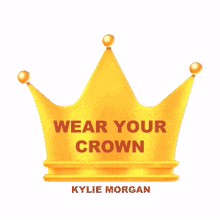 wear your crown kylie morgan sugar daddy song put your crown on put on your crown