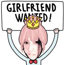 a girl with a crown on her head holds a sign that says girlfriend wanted