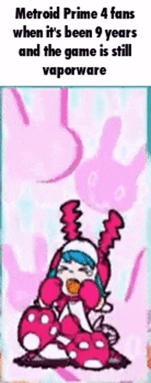 metroid prime 4 fans when it 's been 9 years and the game is still vaporware is a meme .