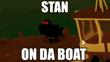 Stan On Da Boat GIF - Stan On Da Boat GIFs
