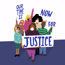 our time is now our time is now for justice time justice equality