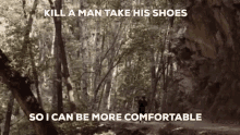 Ryan Magee Kill A Man GIF - Ryan Magee Kill A Man Take His Shoes GIFs