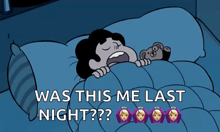 a cartoon of a girl laying in bed with the words " was this me last night " below her