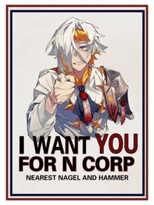a poster that says ' i want you for n corp nearest nagel and hammer ' on it