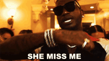 she miss me gucci mane she miss me song shes missing me shes longing for me