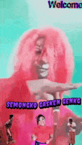 a cartoon of a woman with pink hair and the words welcome semongko gasken genke