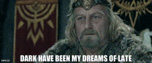 Theoden Dark Have Been My Dreams GIF - Theoden Dark Have Been My Dreams GIFs