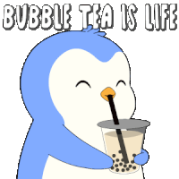 a penguin drinking bubble tea with the words bubble tea is life above it