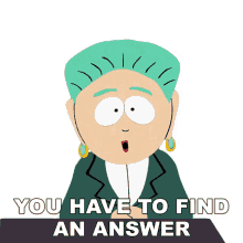 you have to find an answer mayor mcdaniels south park s3e2 spontaneous combustion