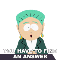 You Have To Find An Answer Mayor Mcdaniels Sticker - You Have To Find An Answer Mayor Mcdaniels South Park Stickers
