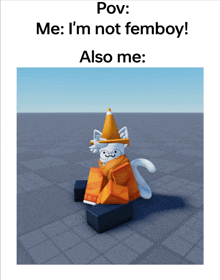 a picture of a cat wearing a cone hat with the caption " pov : me : i 'm not femboy "