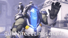 a video game character says " guhhhreeetings maria " on the screen