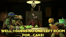 Tmnt Michelangelo GIF - Tmnt Michelangelo Well I Guess No One Left Room For Cake GIFs