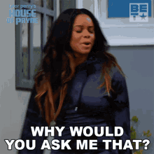 Why Would You Ask Me That Lisa GIF - Why Would You Ask Me That Lisa House Of Payne GIFs