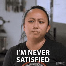 I'M Never Satisfied Anh GIF - I'M Never Satisfied Anh Queer Eye GIFs