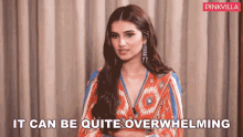 It Can Be Quite Overwhelming Tara Sutaria GIF - It Can Be Quite Overwhelming Tara Sutaria Pinkvilla GIFs