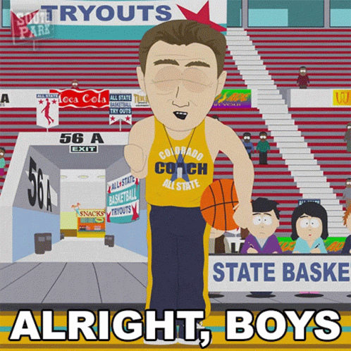 Alright Boys Basketball Coach GIF - Alright Boys Basketball Coach South Park  - Discover & Share GIFs