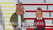 Well Then I Guess Ill See You Bojack GIF