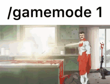 a cartoon of a man in a kitchen with the words / gamemode 1