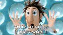 Your Going To Disney World Cloudy With A Chance Of Meatballs GIF - Your Going To Disney World Cloudy With A Chance Of Meatballs Shocked GIFs