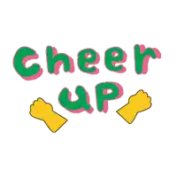 a cheer up sign with a yellow fist