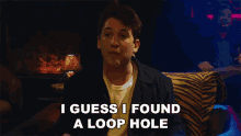 I Guess I Found A Loop Hole Will Davis GIF