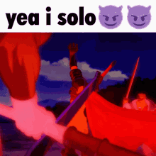 a cartoon of a man holding a sword with the words yea i solo