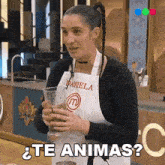 Te Animas Daniela GIF - Te Animas Daniela Master Chef Argentina GIFs