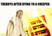 a man is standing in front of a building with the words `` the boys after dying to a creeper '' above him .