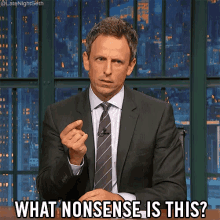 Do Not Comprehend GIF - Seth Meyers What Nonsense Is This GIFs