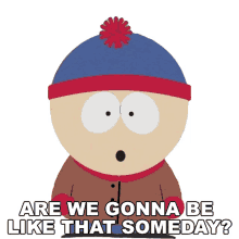 are we gonna be like that someday stan marsh south park season8ep10 s8e10