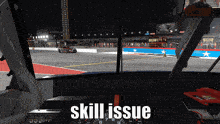 a video game with the words skill issue on the bottom right