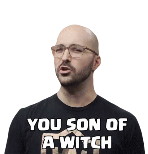 You Son Of A Witch Seth Sticker - You Son Of A Witch Seth Clash Royale Stickers