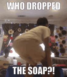 Dropped The Soap GIF - Dropped The Soap GIFs