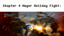a screenshot of a video game with the words chapter 4 mayor holiday fight