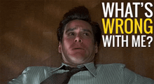 a man is laying on the floor with the words what 's wrong with me behind him