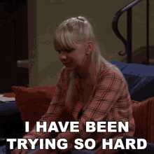 I Have Been Trying So Hard Christy GIF - I Have Been Trying So Hard Christy Anna Faris GIFs